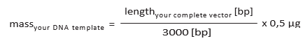 Note on DNA template concentration 按下式计算模板质量