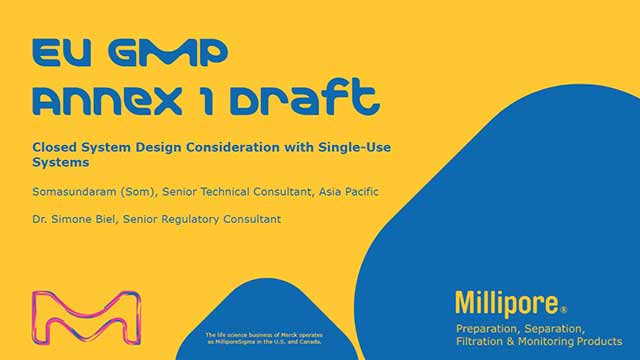 <p>网络研讨会:欧盟GMP附件1草案——采用一次性系统时的封闭系统设计考量</p> EU GMP Annex 1 Draft - Closed System Design Consideration with Single Use Systems