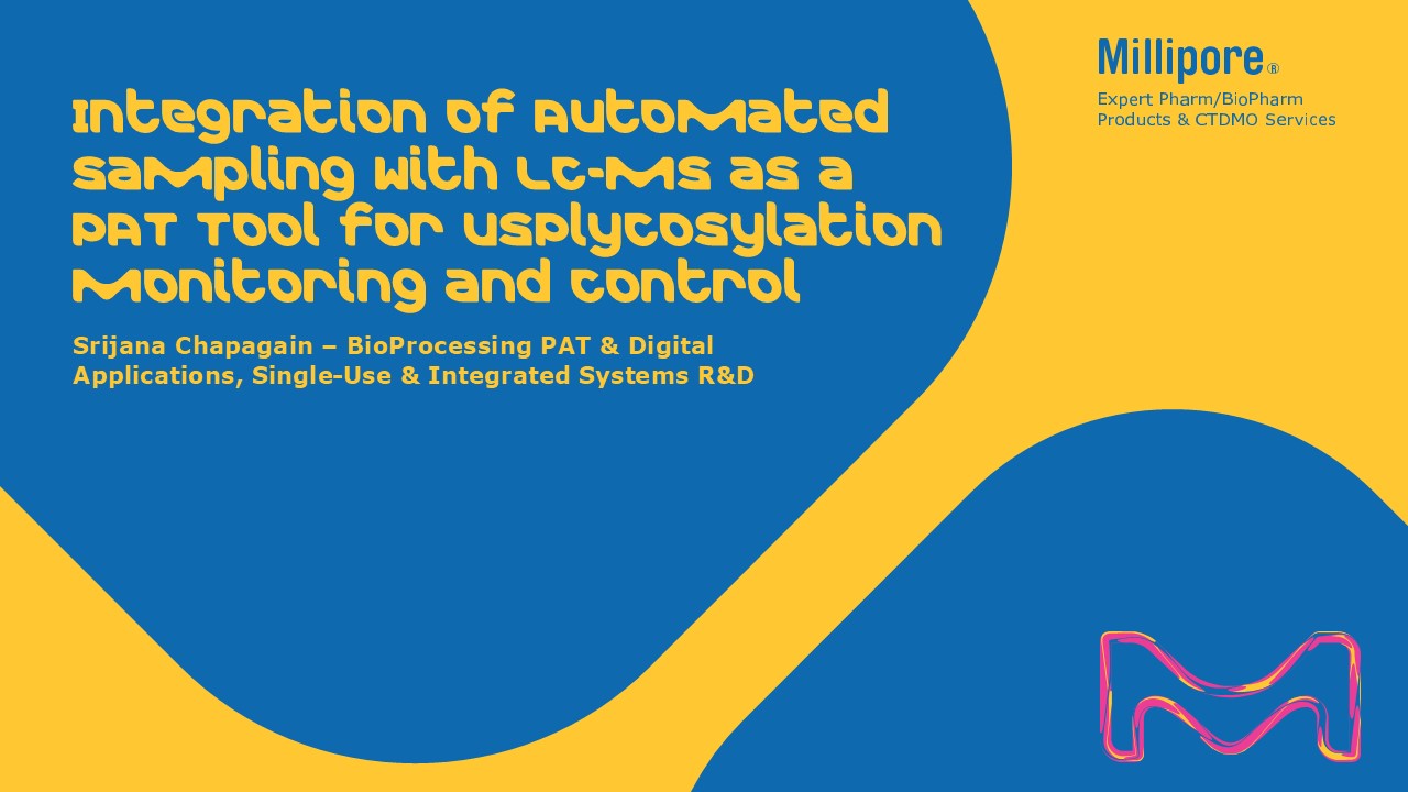 Integration of Automated Sampling with LC-MS as a PAT Tool for USP Glycosylation Monitoring and Control Webinar On-Demand Webinar: Crucial for Aseptic Processing in Manufacturing Quality and Regulatory Compliance