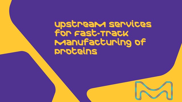 <p>Upstream Services for Fast-track Manufacturing of Proteins</p>
Upstream Services for Fast-track Manufacturing of Proteins