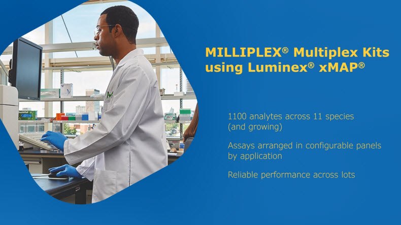 Benefits of MILLIPLEX<sup>®</sup> Multiplex Immunoassays Benefits of MILLIPLEX<sup>®</sup> Multiplex Immunoassays